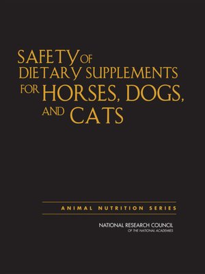 cover image of Safety of Dietary Supplements for Horses, Dogs, and Cats
